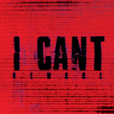 I Can't (Remake) | Boomplay Music