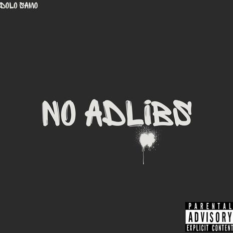 No Adlibs | Boomplay Music