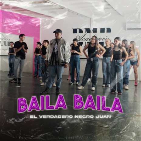 BAILA BAILA | Boomplay Music