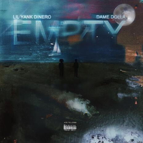 Empty ft. Dame Dolla | Boomplay Music