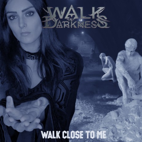 Walk Close to Me | Boomplay Music