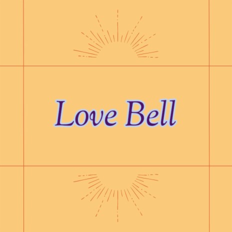 Love Bell | Boomplay Music