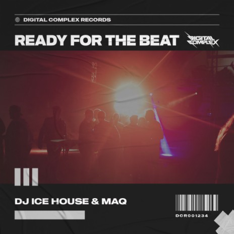 Ready For The Beat ft. MAQ | Boomplay Music