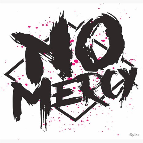 No Mercy | Boomplay Music