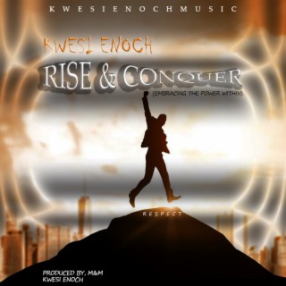 Rise and Conquer (Embracing the Power Within)