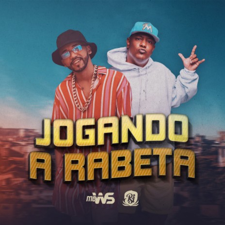 Jogando a Rabeta ft. MC Ws | Boomplay Music