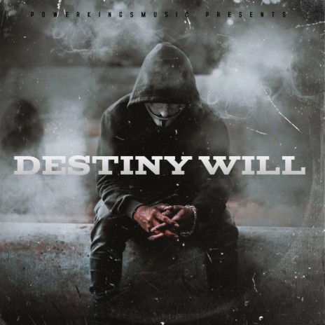 Destiny will | Boomplay Music