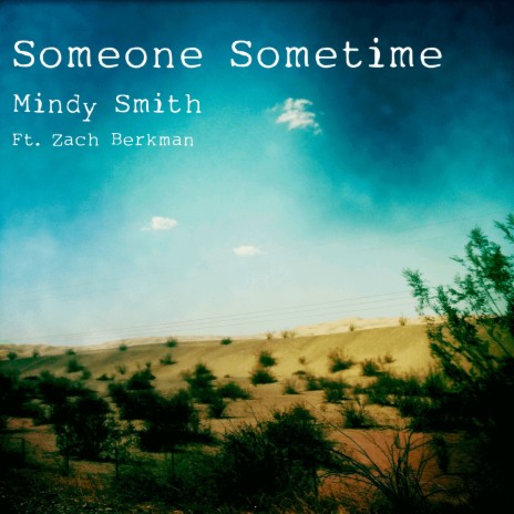 Someone Sometime (feat. Zach Berkman) | Boomplay Music