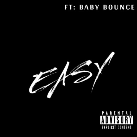 Easy ft. baby bounce | Boomplay Music