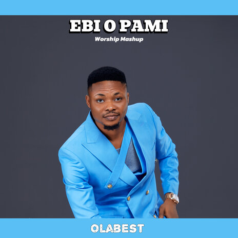 Ebi O Pami Worship Mashup | Boomplay Music