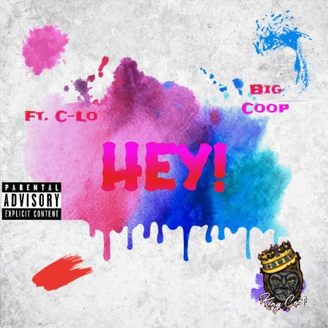 Hey ft. C-lo | Boomplay Music