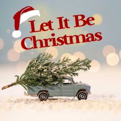 Let It Be Christmas | Boomplay Music