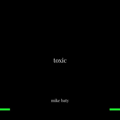 toxic | Boomplay Music