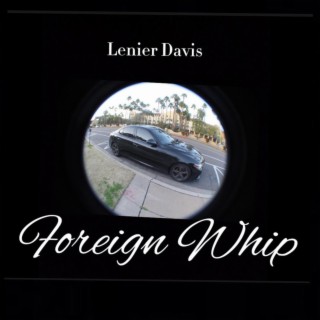 Foreign Whip lyrics | Boomplay Music