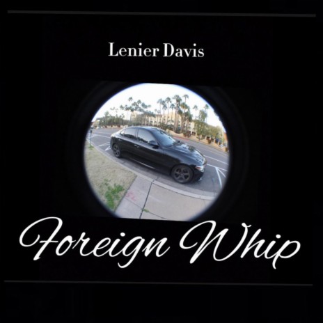 Foreign Whip | Boomplay Music
