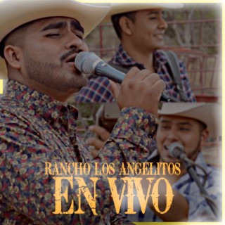 Rancho los angelitos (En Vivo)