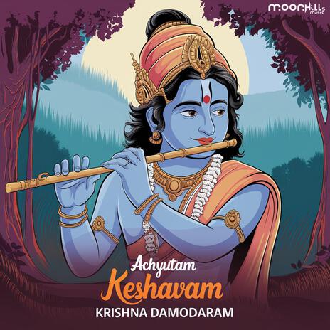 Achyutam Keshavam Krishna Damodaram ft. Anand & Anand Kumar | Boomplay Music