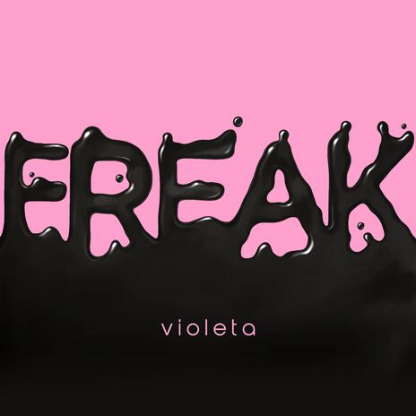 Freak | Boomplay Music