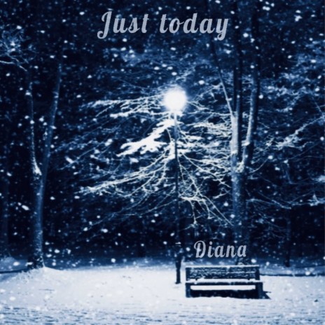 just today | Boomplay Music