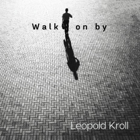 Walk on By | Boomplay Music