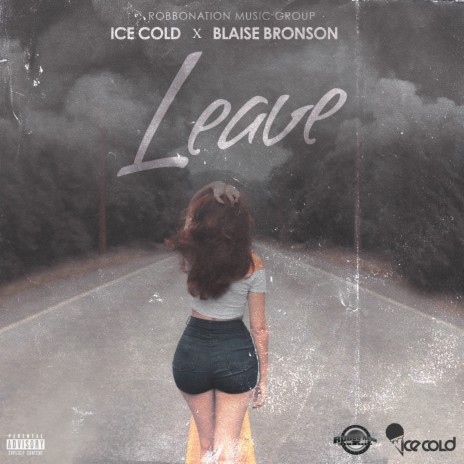 Leave ft. Blaise Bronson | Boomplay Music