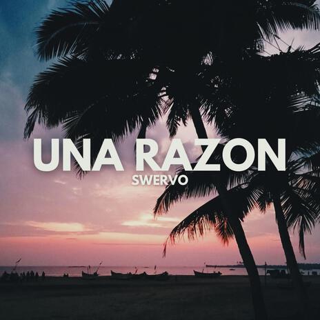 Una Razon | Boomplay Music