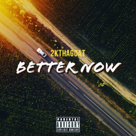 Better Now | Boomplay Music