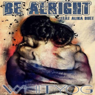 Be Alright