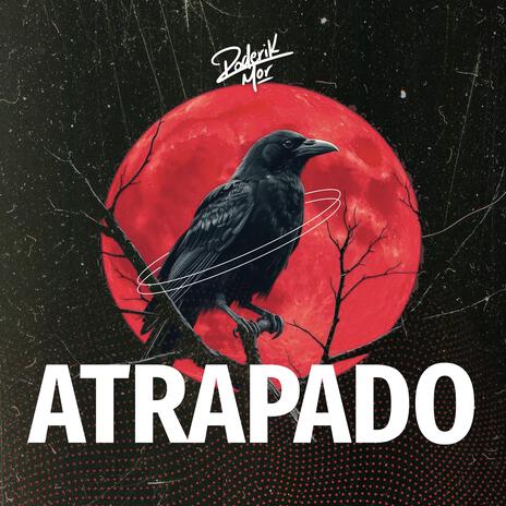 Atrapado | Boomplay Music