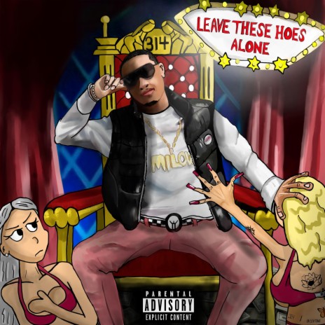 leave these hoes alone | Boomplay Music