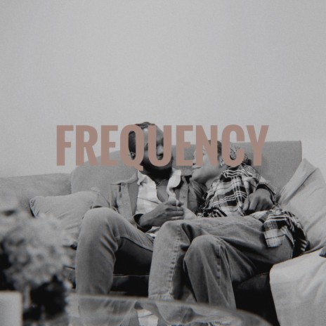 FREQUENCY | Boomplay Music