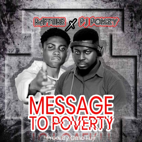 Message to Poverty ft. DJ Donzy | Boomplay Music