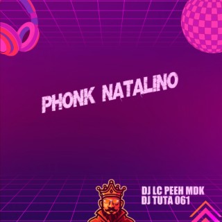 PHONK NATALINO