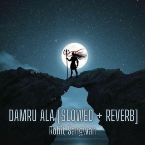 DAMRU ALA [slowed + reverb] | Boomplay Music