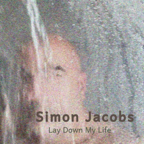 Lay Down My Life | Boomplay Music