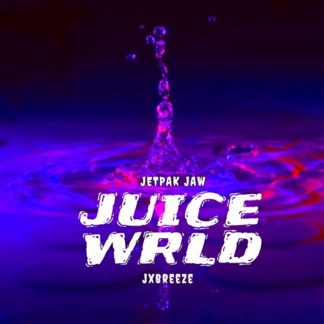 JUICE WRLD ft. JxBreeze | Boomplay Music
