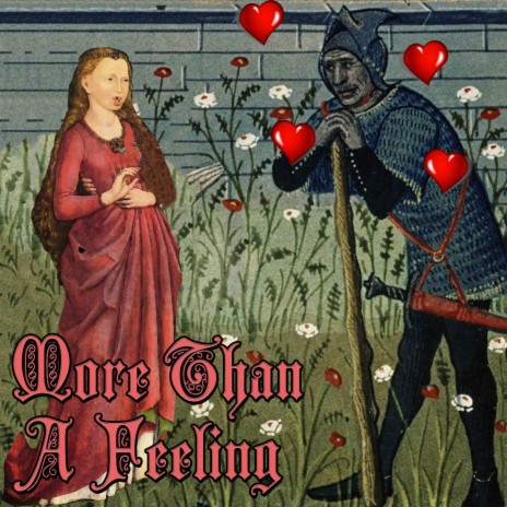 More Than A Feeling (Medieval Version) | Boomplay Music