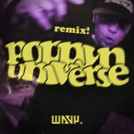 Poppyn Universe (Remix) ft. Belmondawg & Yomen