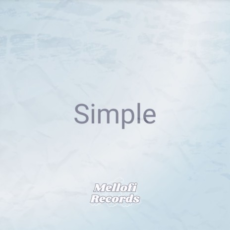 Simple ft. Mellofi