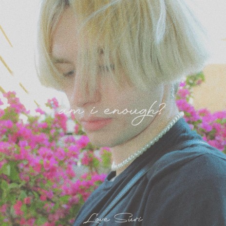 am i enough? | Boomplay Music