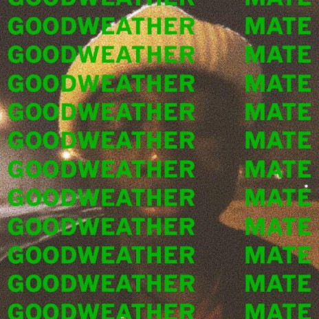 Good Weather Mate ft. Don Antonio | Boomplay Music