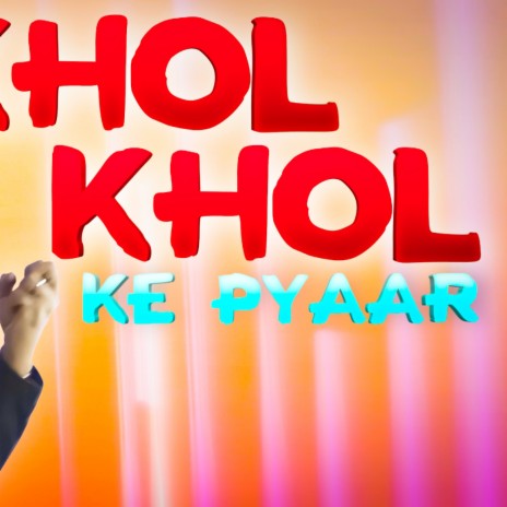 Khol Khol Ke Pyar ft. BCS | Boomplay Music