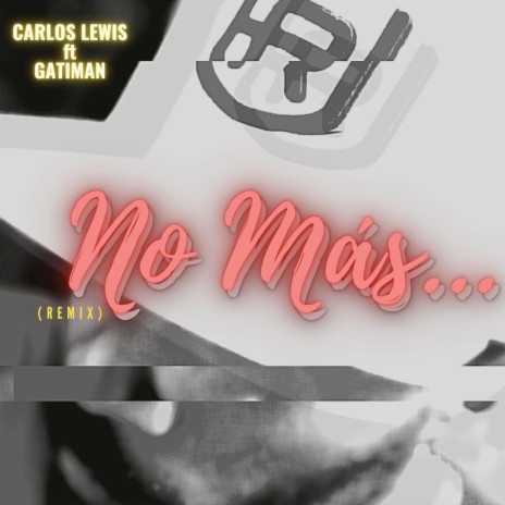 No Más (Remix) ft. Gatiman | Boomplay Music