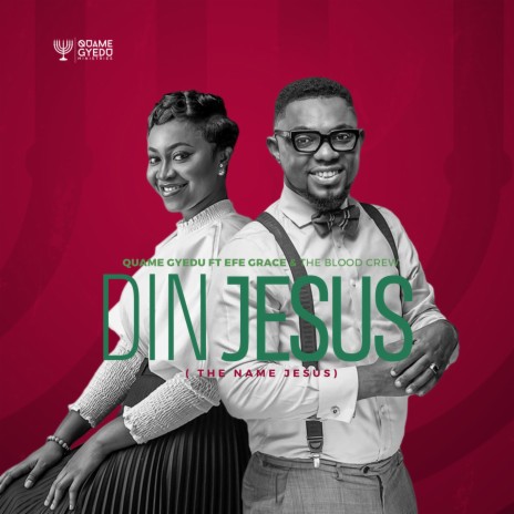 Din Jesus ft. Efe Grace & the Blood Crew | Boomplay Music