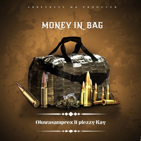 MONEY IN BAG (feat. Plezzy Kay) | Boomplay Music