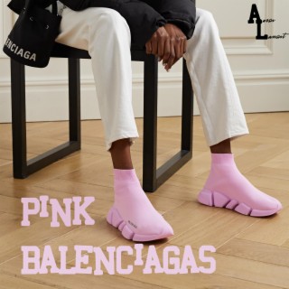 Pink Balenciagas