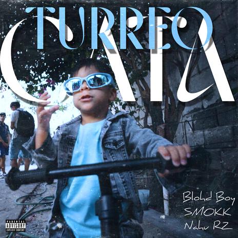 TURREO CATA (with. Smokk & nahuelrz7) | Boomplay Music