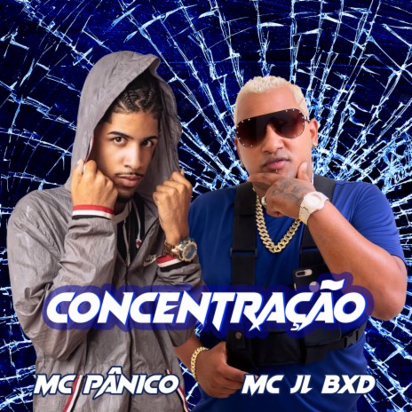 Concentração ft. Mc Jl Bxd | Boomplay Music