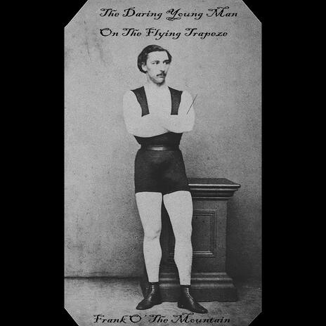 The Daring Young Man On The Flying Trapeze | Boomplay Music