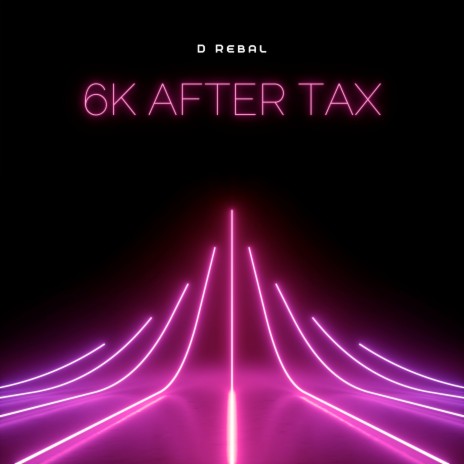 6K After Tax | Boomplay Music
